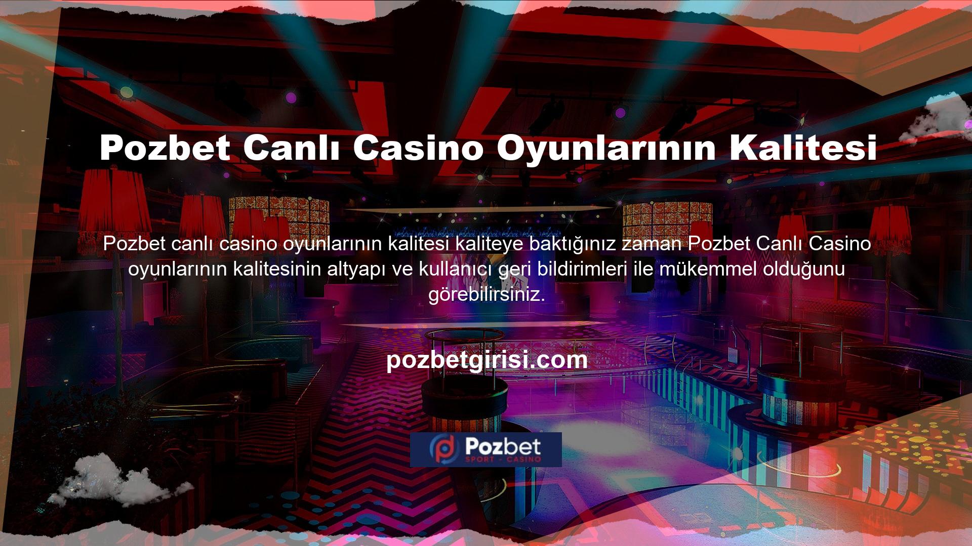 Ayrıca Pozbet Casino'daki canlı oyunların kalitesinin, kullanıcıların bu hizmetlerin kalitesine ilişkin görüşleri dikkate alındığında insanlara mükemmel bir hizmet sunduğu sonucuna varıyoruz
